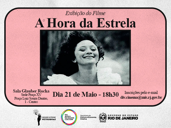 F.MIS realiza sessão especial de “A Hora da Estrela” na Sala Glauber Rocha em parceria com a Vitrine Filmes